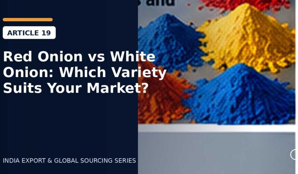 Red Onion vs White Onion: Which Variety Suits Your Market?